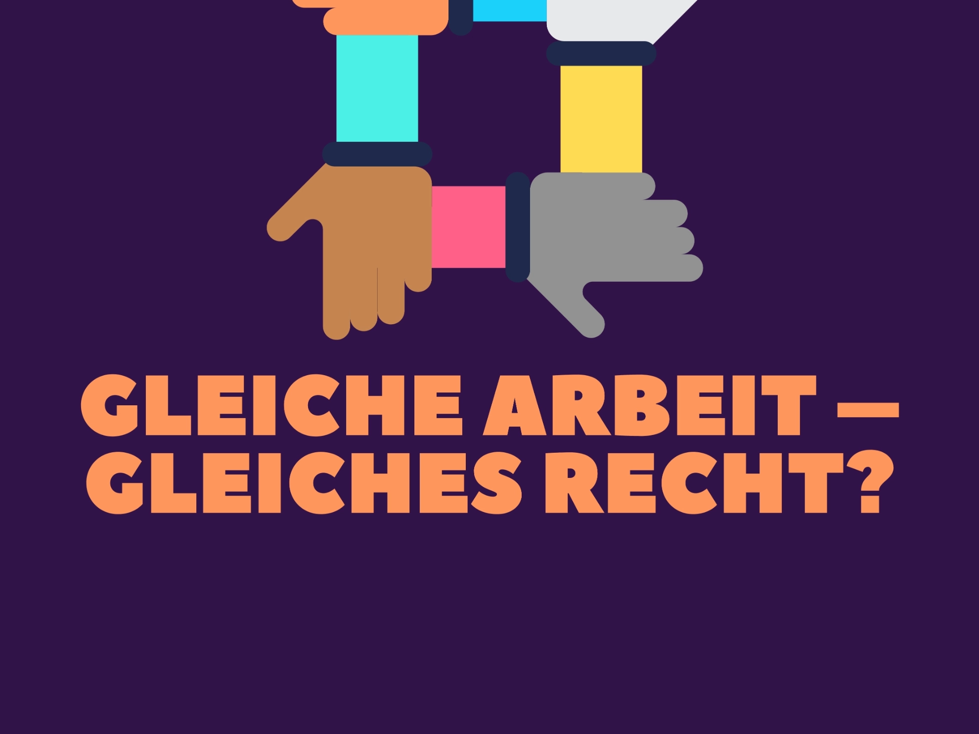 Veranstaltung Gleiche Arbeit - Gleiches Recht?